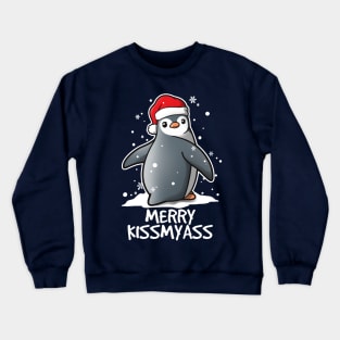 Penguin merry kissmyass Crewneck Sweatshirt